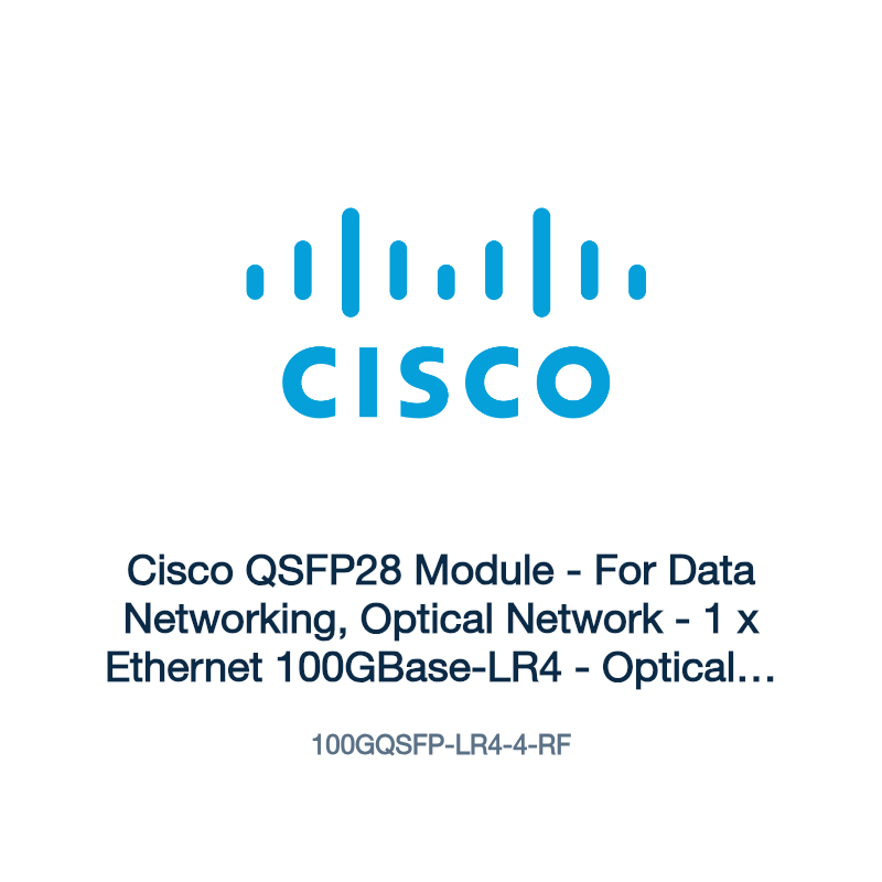 100GQSFP-LR4-4-RF: Cisco QSFP28 Module