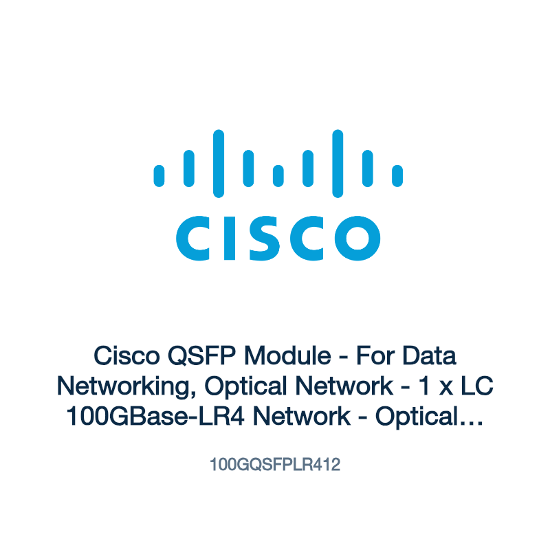 100GQSFPLR412: Cisco QSFP Module