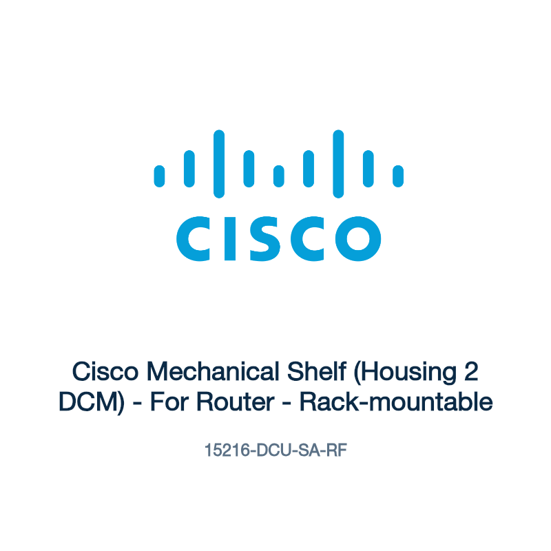 15216-DCU-SA-RF: Cisco Mechanical Shelf (Housing 2 DCM)
