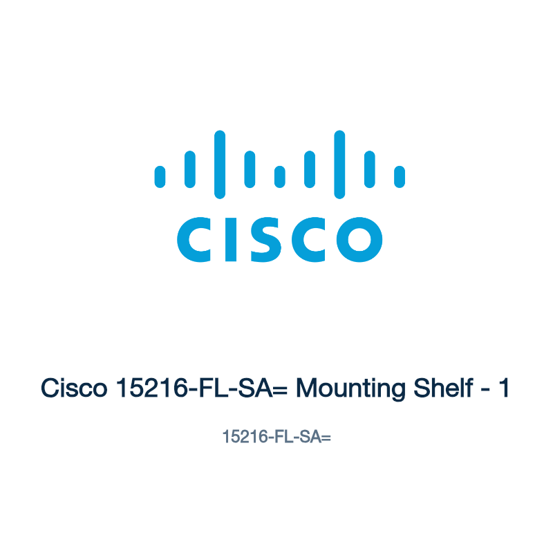 15216-FL-SA=: Cisco 15216-FL-SA= Mounting Shelf