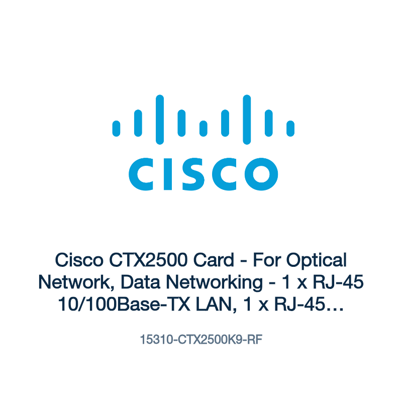 15310-CTX2500K9-RF: Cisco CTX2500 Card