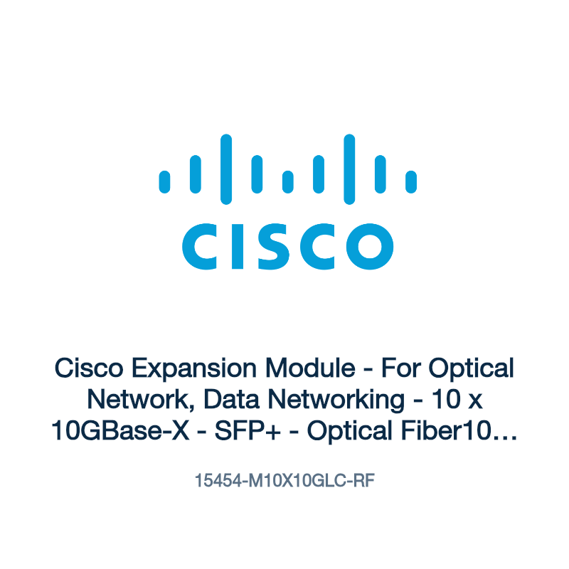 15454-M10X10GLC-RF: Cisco Expansion Module