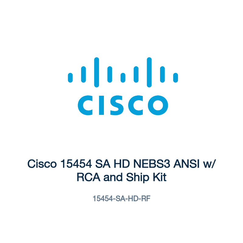 15454-SA-HD-RF: Cisco 15454 SA HD NEBS3 ANSI w/ RCA and Ship Kit