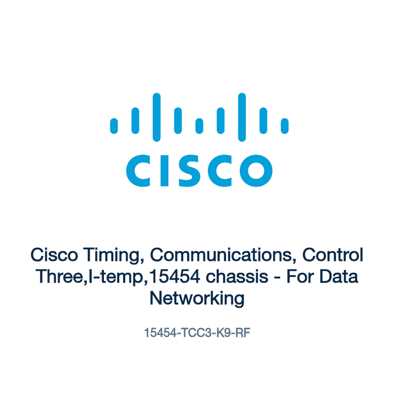 15454-TCC3-K9-RF: Cisco Timing, Communications, Control Three,I-temp,15454 chassis
