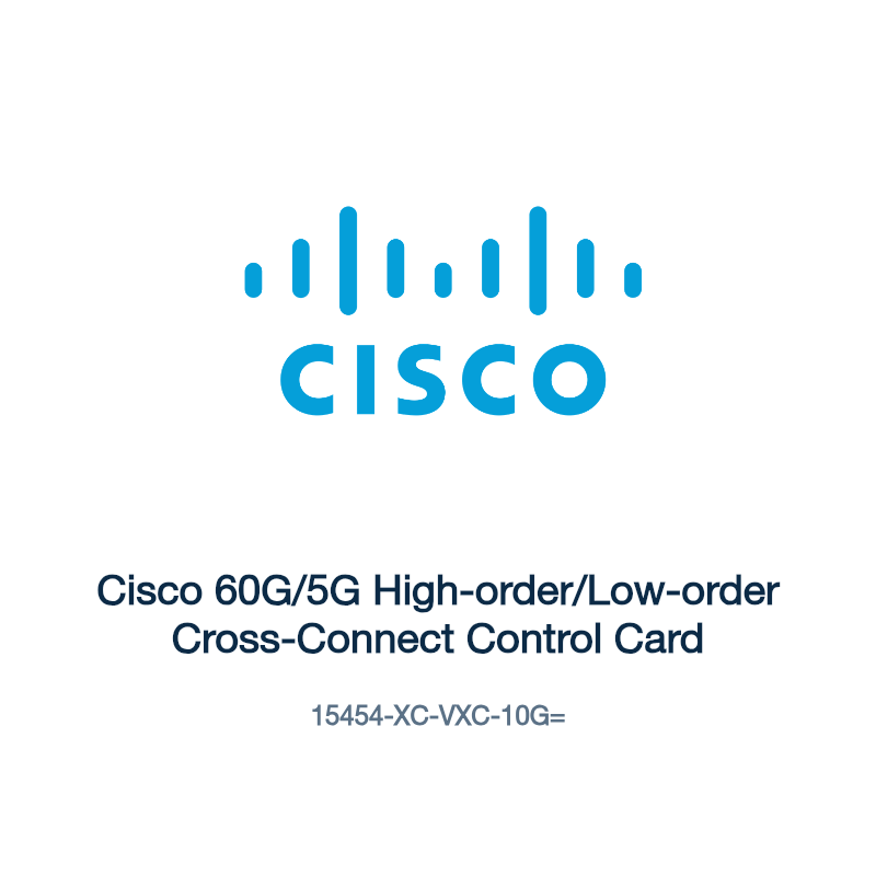 15454-XC-VXC-10G=: Cisco 60G/5G High-order/Low-order Cross-Connect Control Card