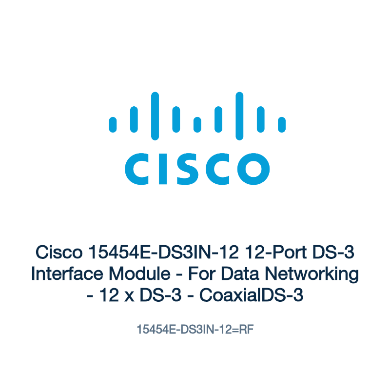 15454E-DS3IN-12=RF: Cisco 15454E-DS3IN-12 12-Port DS-3 Interface Module