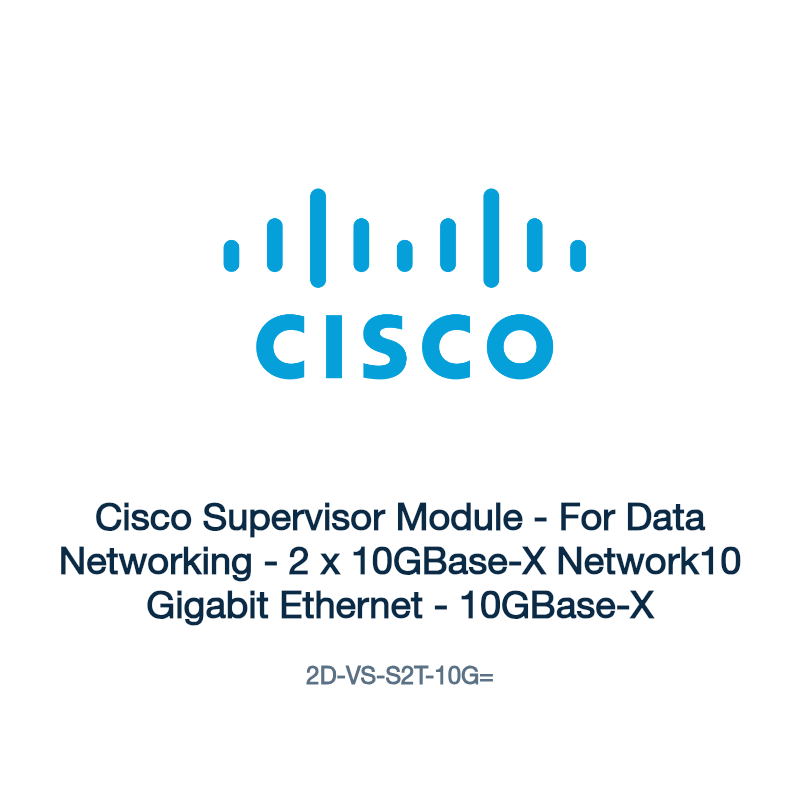 2D-VS-S2T-10G=: Cisco Supervisor Module