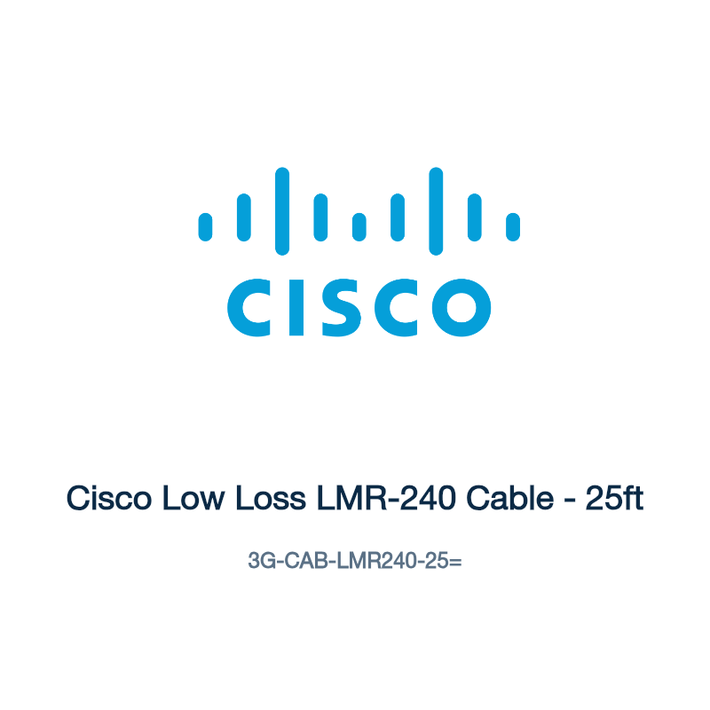3G-CAB-LMR240-25=: Cisco Low Loss LMR-240 Cable