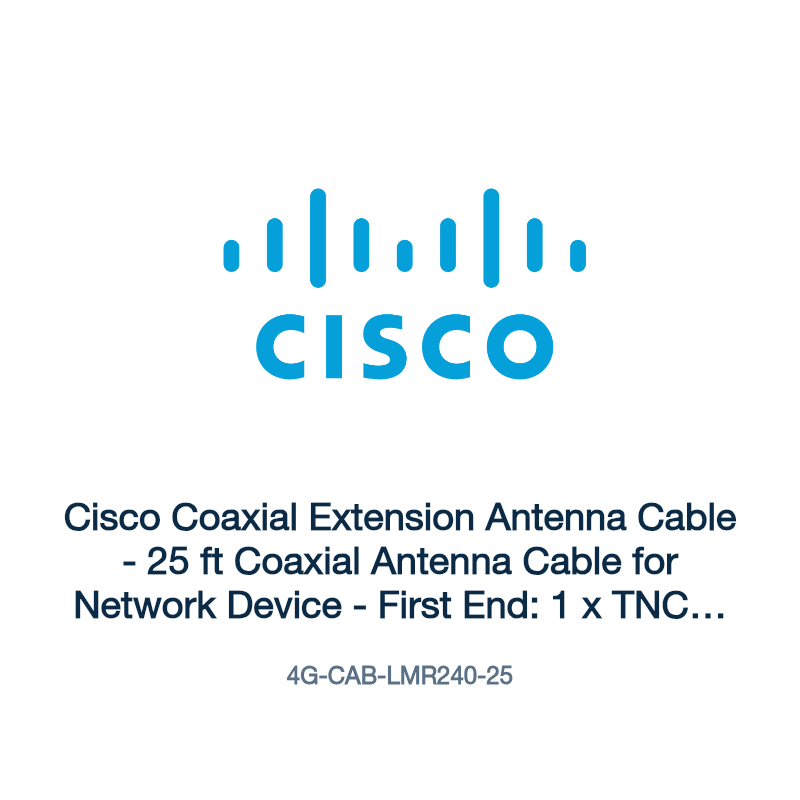4G-CAB-LMR240-25: Cisco Coaxial Extension Antenna Cable