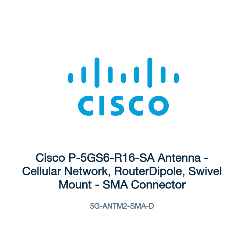 5G-ANTM2-SMA-D: Cisco P-5GS6-R16-SA Antenna