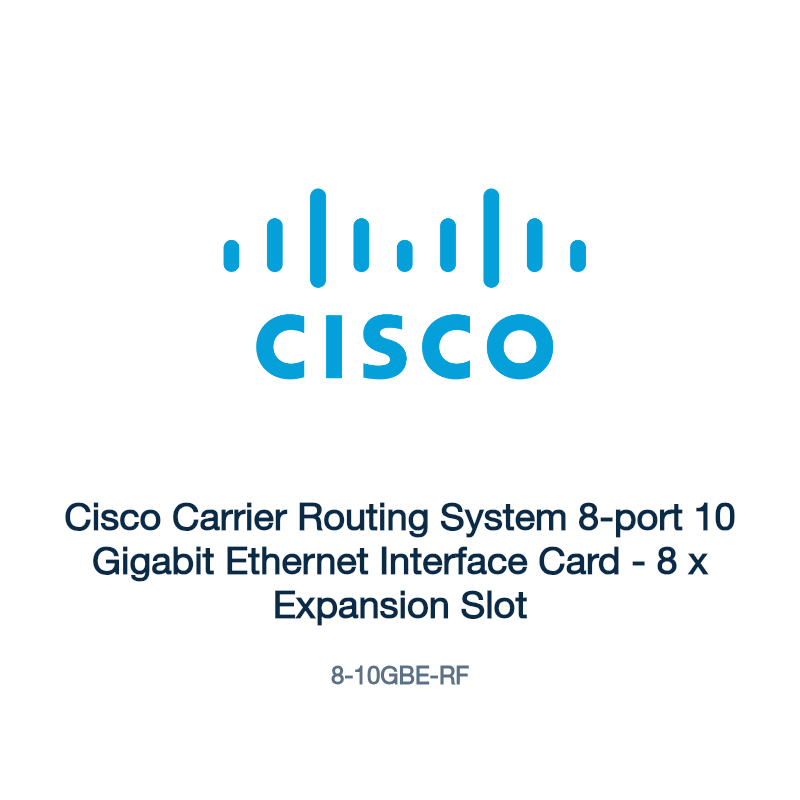 8-10GBE-RF: Cisco Carrier Routing System 8-port 10 Gigabit Ethernet Interface Card