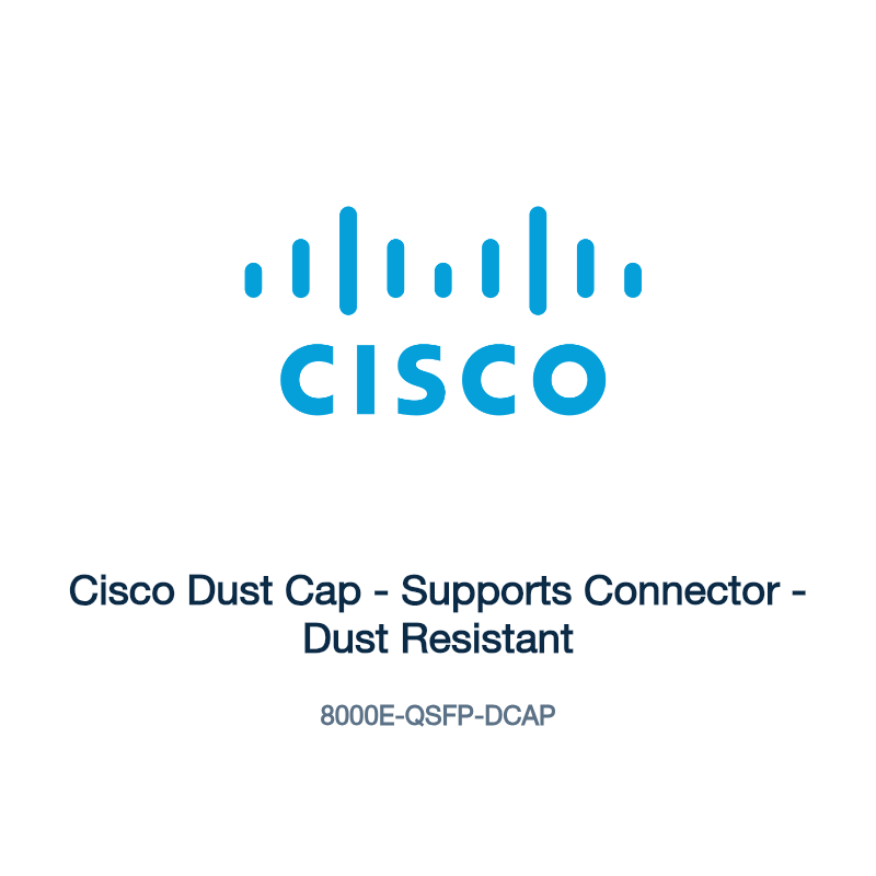 8000E-QSFP-DCAP: Cisco Dust Cap - Supports Connector - Dust Resistant