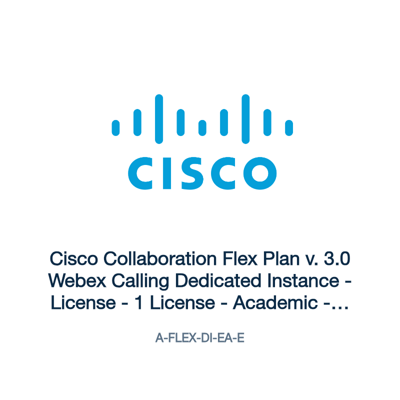 A-FLEX-DI-EA-E: Cisco Collaboration Flex Plan v. 3.0 Webex Calling Dedicated Instance