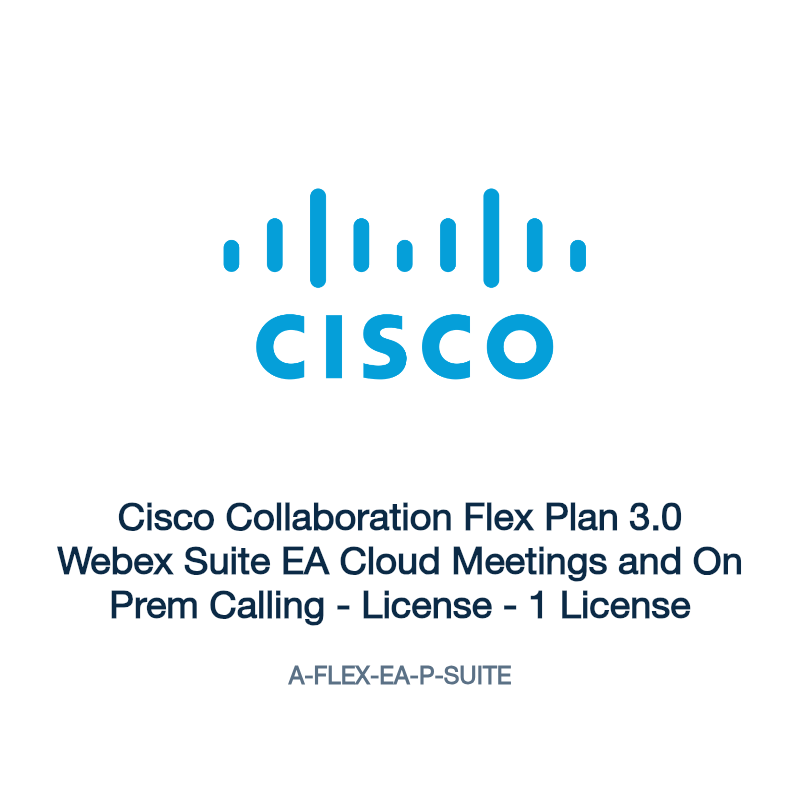 A-FLEX-EA-P-SUITE: Cisco Collaboration Flex Plan 3.0 Webex Suite EA Cloud Meetings and