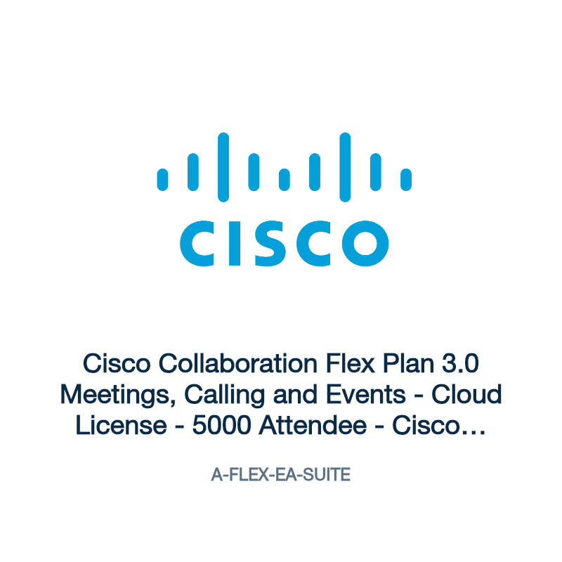 A-FLEX-EA-SUITE: Cisco Collaboration Flex Plan 3.0 Meetings, Calling and Events