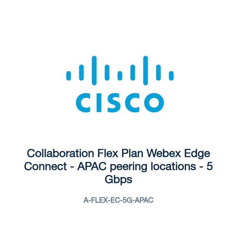 A-FLEX-EC-5G-APAC: Collaboration Flex Plan Webex Edge Connect