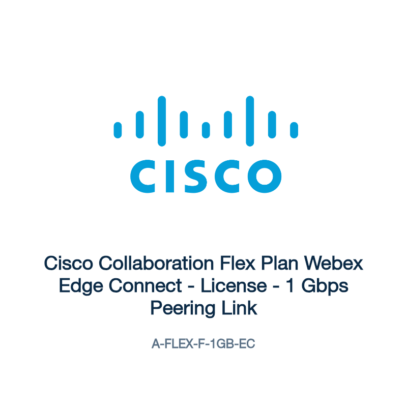 A-FLEX-F-1GB-EC: Cisco Collaboration Flex Plan Webex Edge Connect
