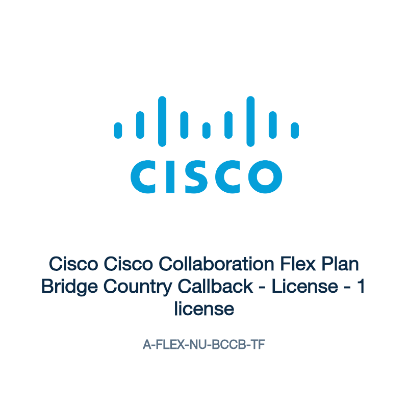A-FLEX-NU-BCCB-TF: Cisco Cisco Collaboration Flex Plan Bridge Country Callback