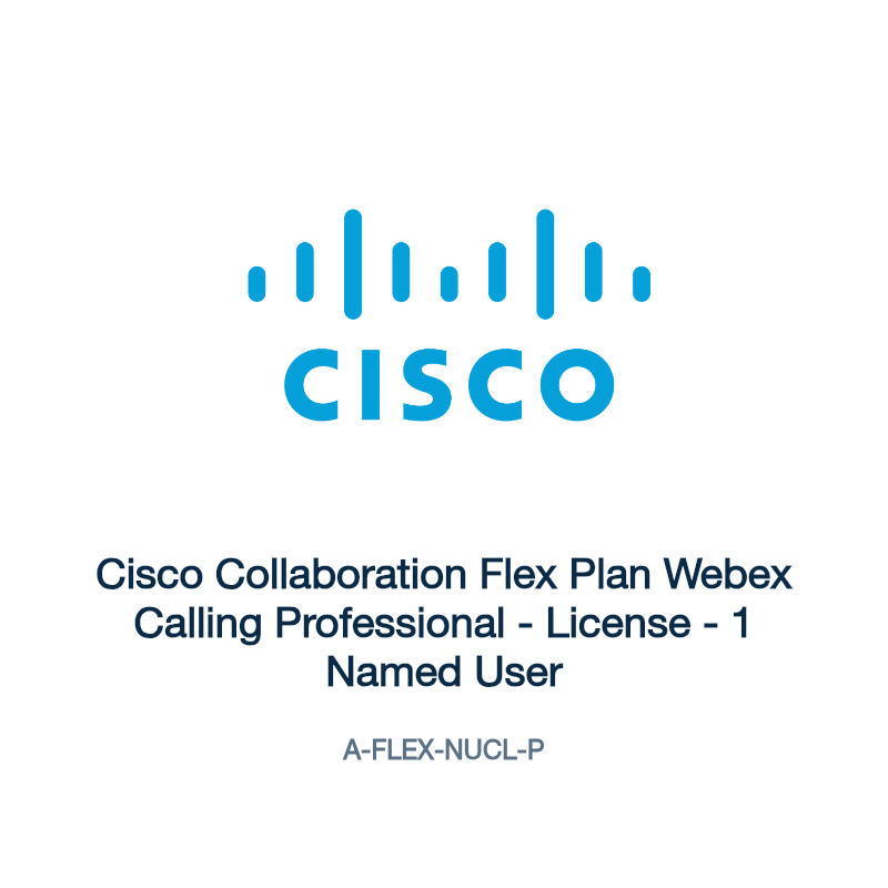 A-FLEX-NUCL-P: Cisco Collaboration Flex Plan Webex Calling Professional