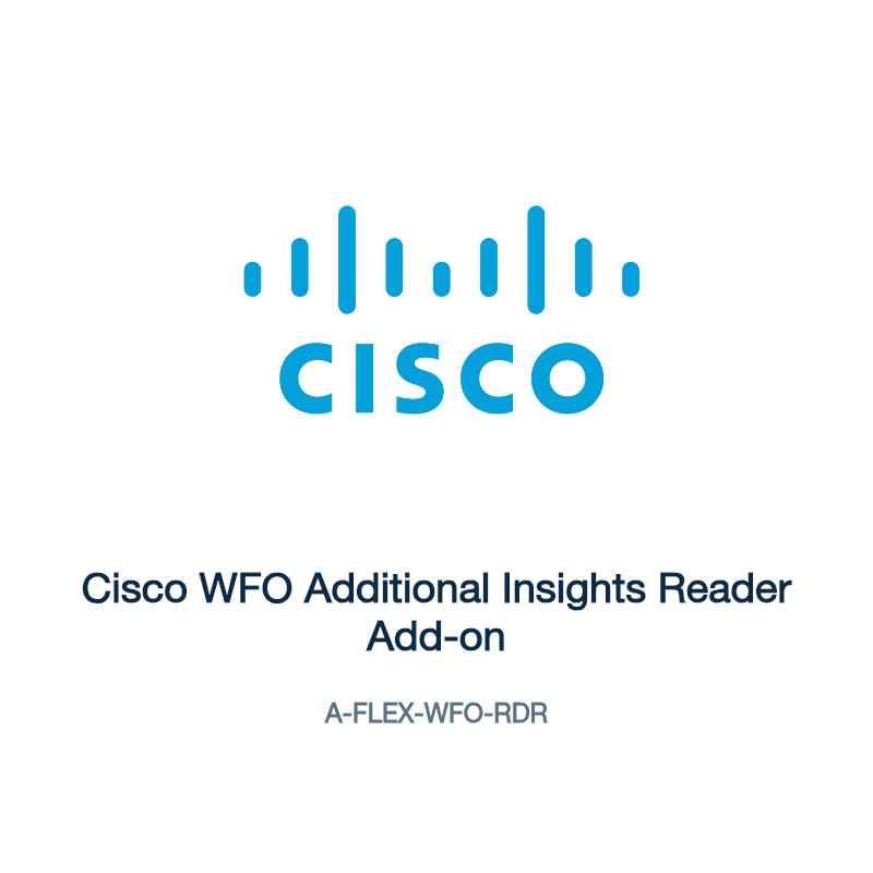 A-FLEX-WFO-RDR: Cisco WFO Additional Insights Reader Add-on
