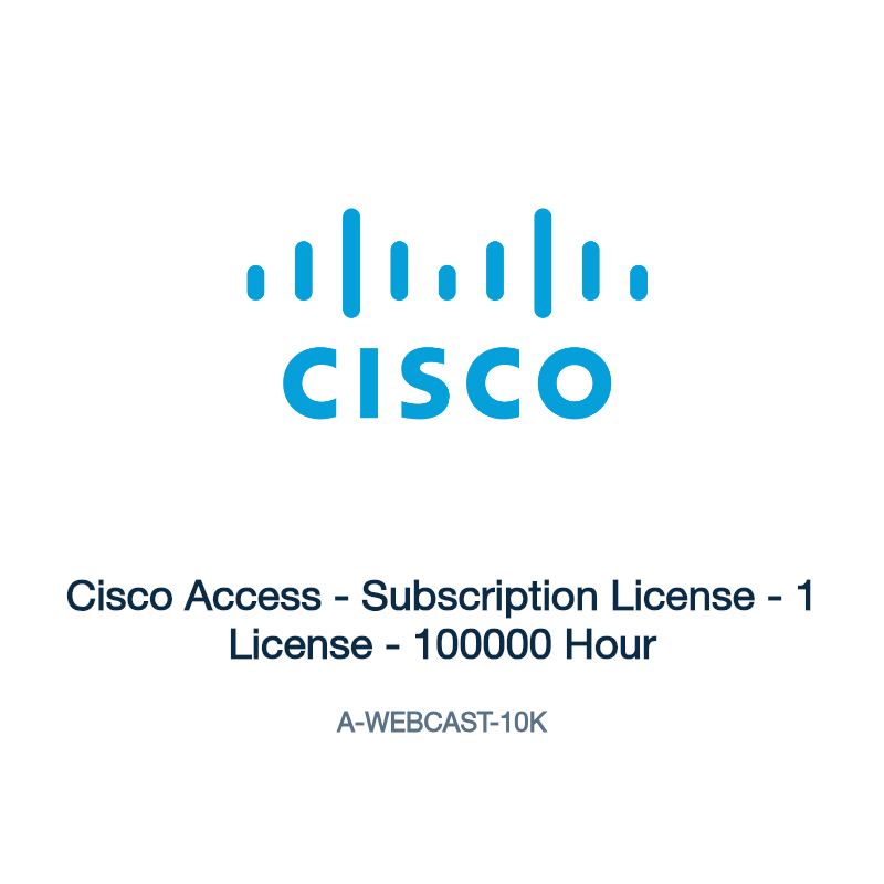 A-WEBCAST-10K: Cisco Access - Subscription License - 1 License - 100000 Hour