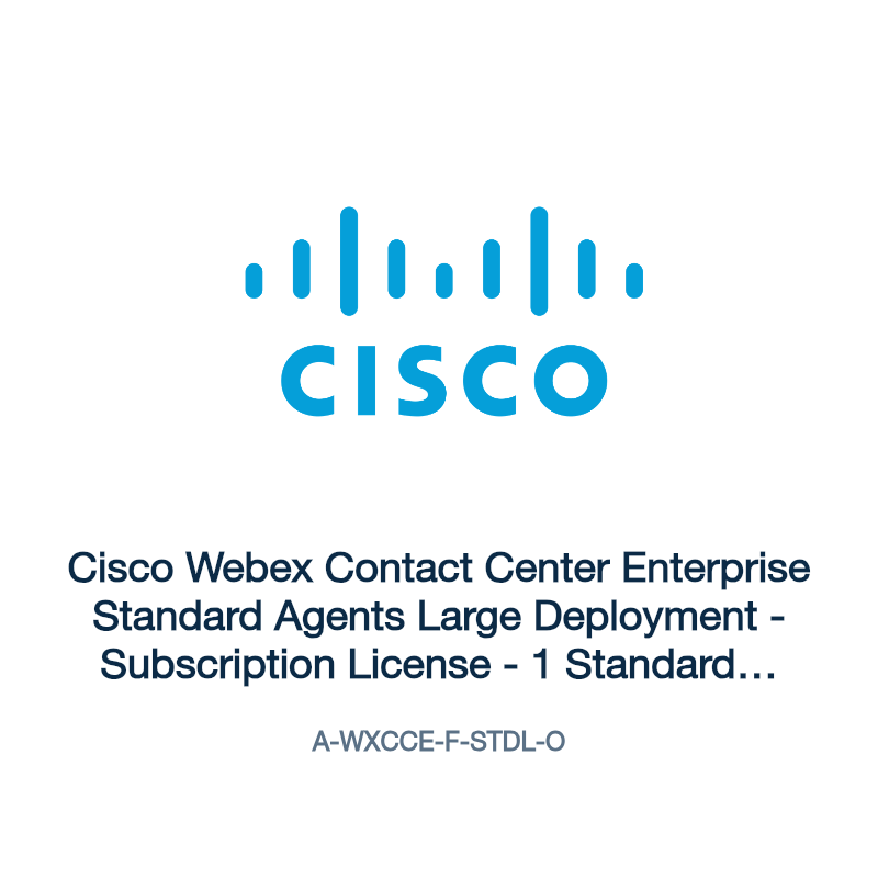 A-WXCCE-F-STDL-O: Cisco Webex Contact Center Enterprise Standard Agents Large Deployment