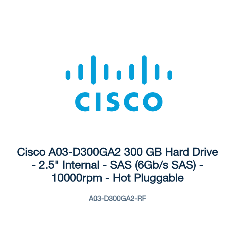A03-D300GA2-RF: Cisco A03-D300GA2 300 GB Hard Drive