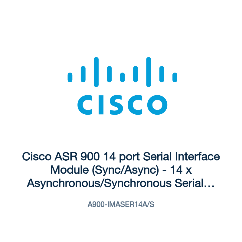 A900-IMASER14A/S: Cisco ASR 900 14 port Serial Interface Module (Sync/Async)