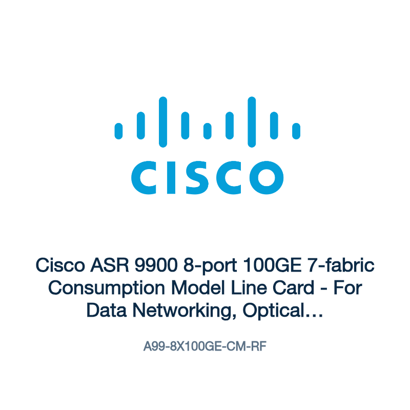 A99-8X100GE-CM-RF: Cisco ASR 9900 8-port 100GE 7-fabric Consumption Model Line Card