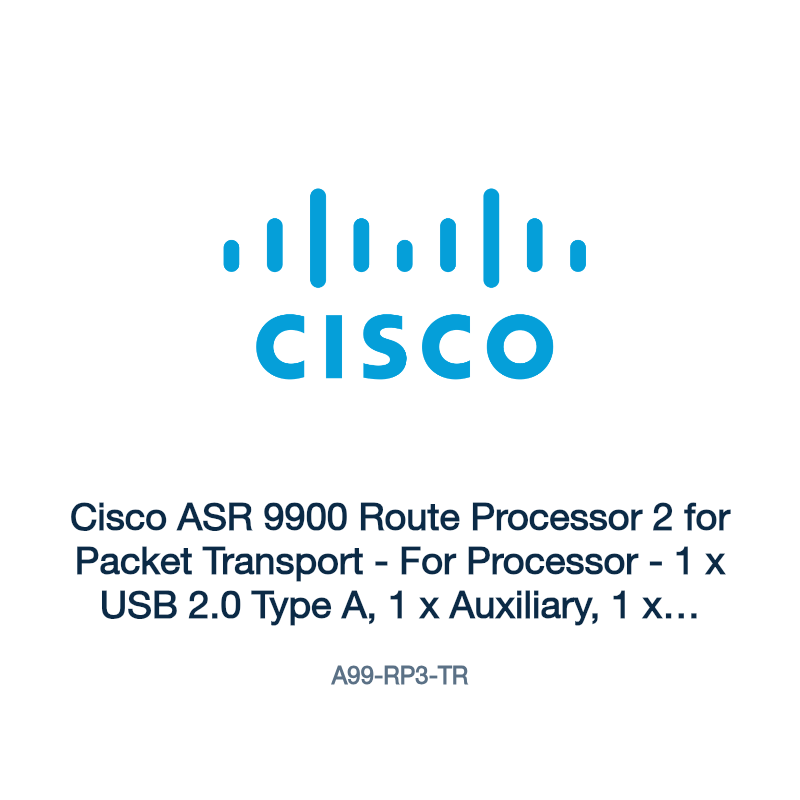 A99-RP3-TR: Cisco ASR 9900 Route Processor 2 for Packet Transport