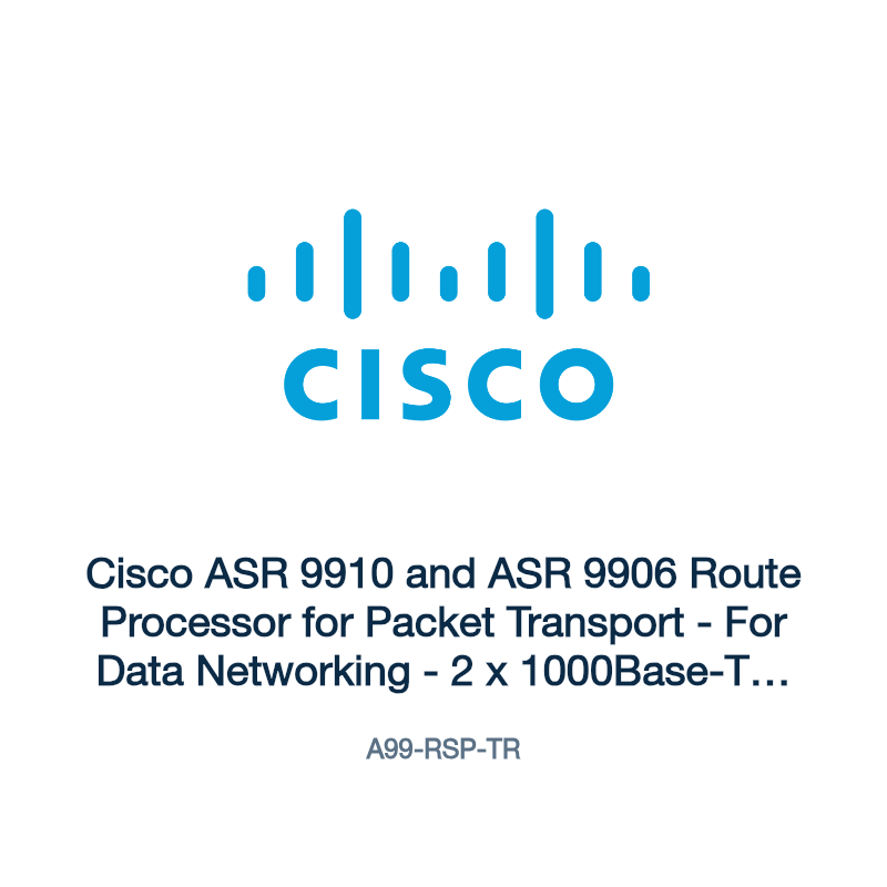 A99-RSP-TR: Cisco ASR 9910 and ASR 9906 Route Processor for Packet Transport