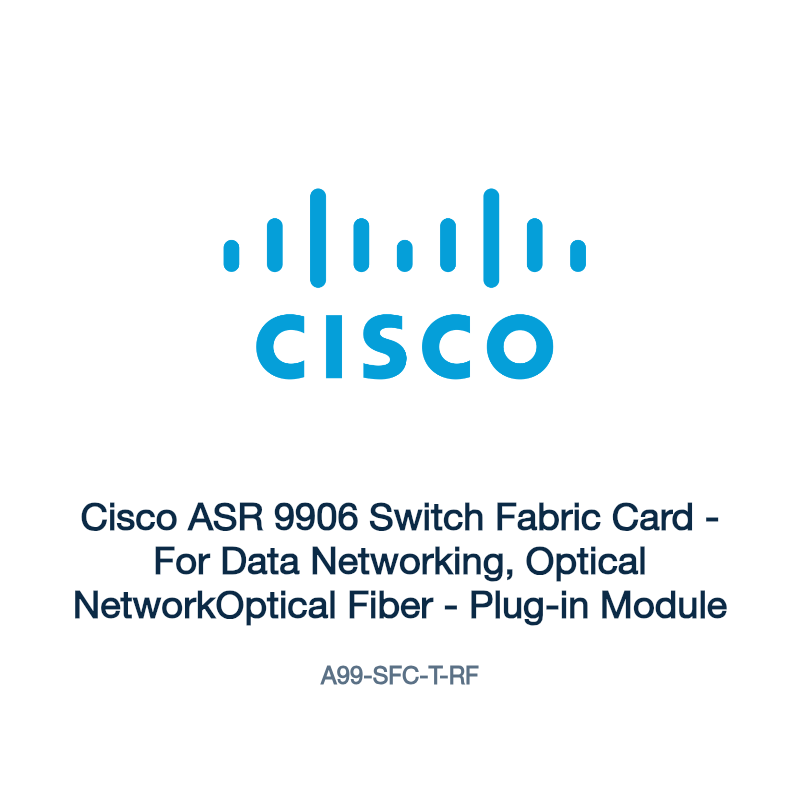 A99-SFC-T-RF: Cisco ASR 9906 Switch Fabric Card