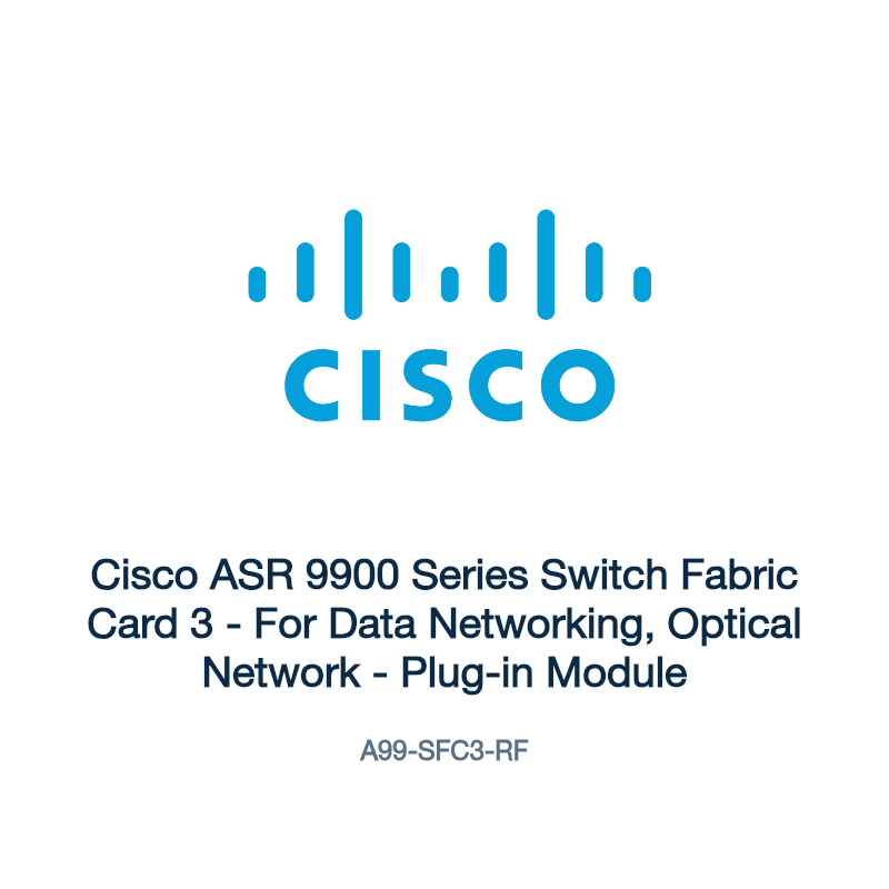 A99-SFC3-RF: Cisco ASR 9900 Series Switch Fabric Card 3