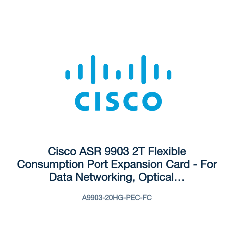 A9903-20HG-PEC-FC: Cisco ASR 9903 2T Flexible Consumption Port Expansion Card