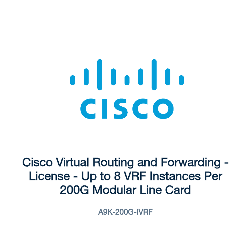A9K-200G-IVRF: Cisco Virtual Routing and Forwarding