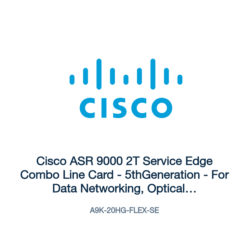 A9K-20HG-FLEX-SE: Cisco ASR 9000 2T Service Edge Combo Line Card