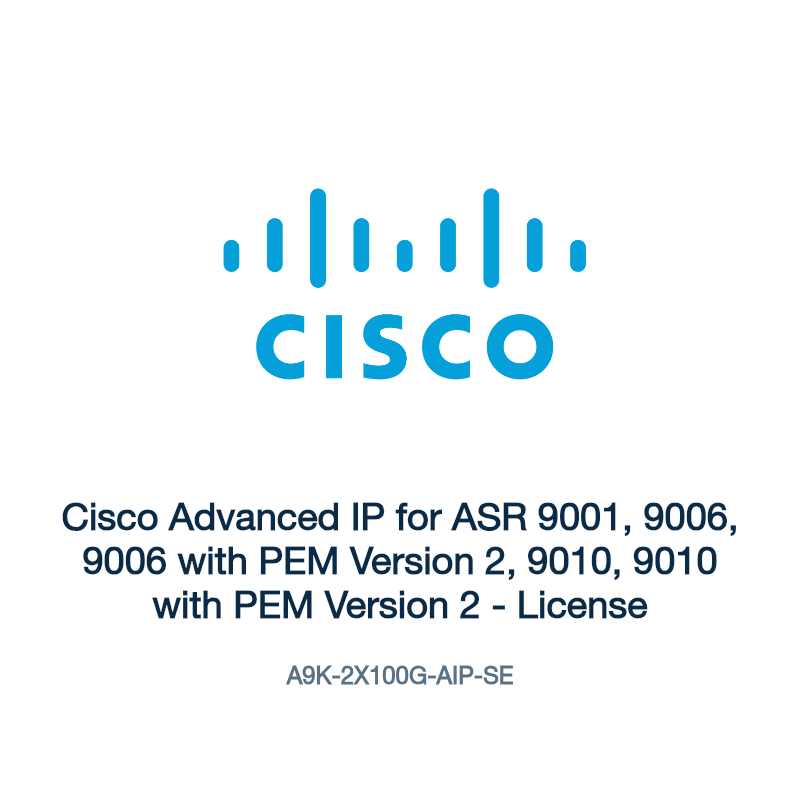 A9K-2X100G-AIP-SE: Cisco Advanced IP for ASR 9001, 9006, 9006 with PEM Version 2, 9010