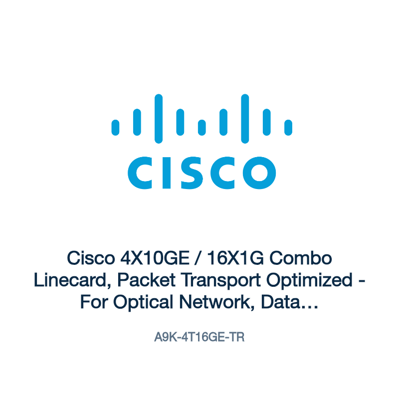 A9K-4T16GE-TR: Cisco 4X10GE / 16X1G Combo Linecard, Packet Transport Optimized