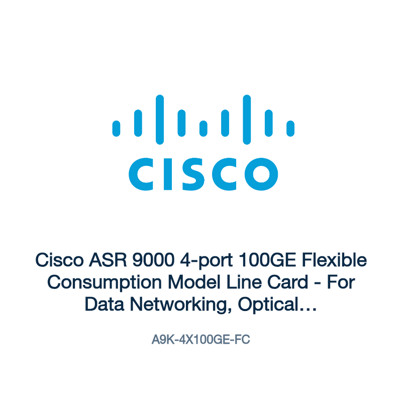 A9K-4X100GE-FC: Cisco ASR 9000 4-port 100GE Flexible Consumption Model Line Card