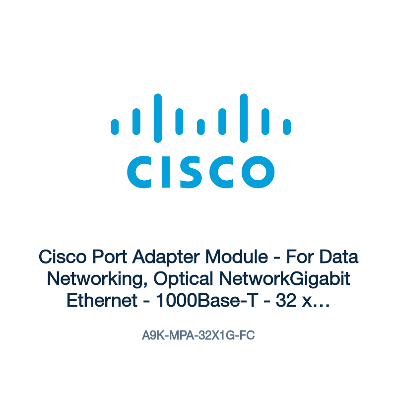 A9K-MPA-32X1G-FC: Cisco Port Adapter Module