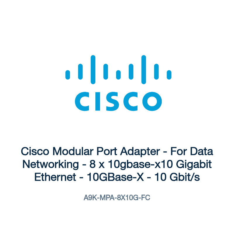 A9K-MPA-8X10G-FC: Cisco Modular Port Adapter