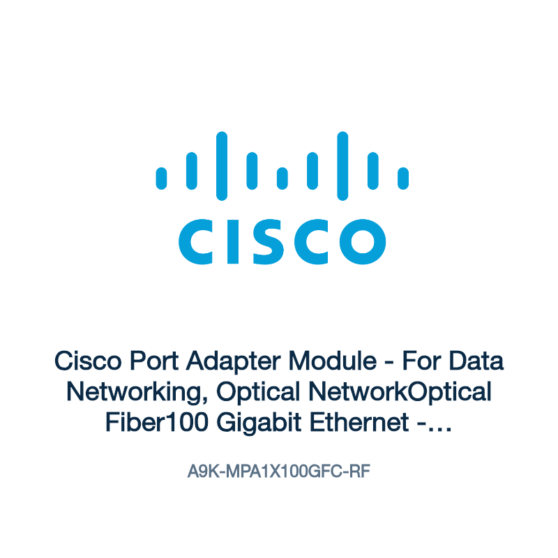 A9K-MPA1X100GFC-RF: Cisco Port Adapter Module
