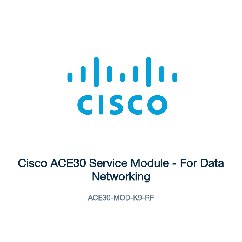 ACE30-MOD-K9-RF: Cisco ACE30 Service Module
