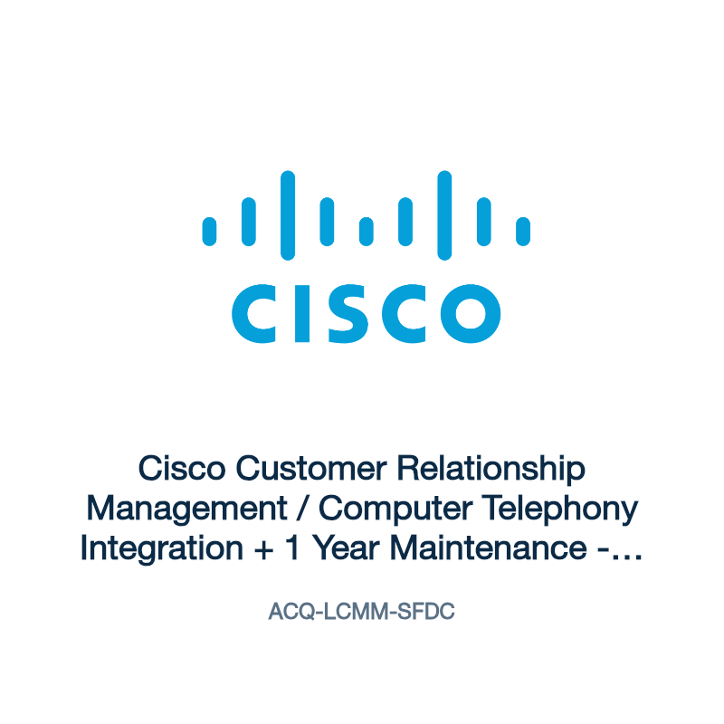 ACQ-LCMM-SFDC: Cisco Customer Relationship Management / Computer Telephony