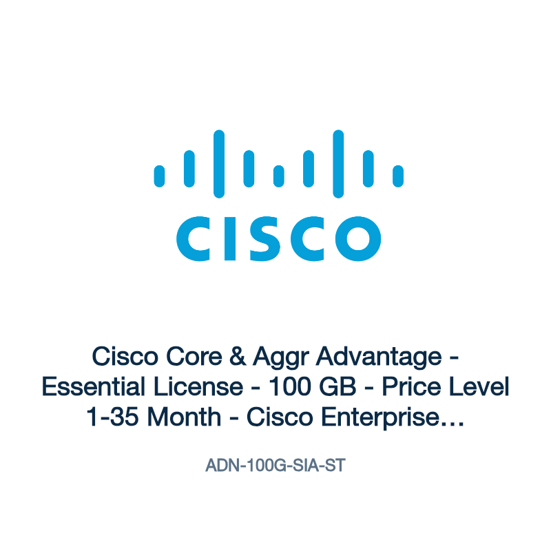 ADN-100G-SIA-ST: Cisco Core & Aggr Advantage