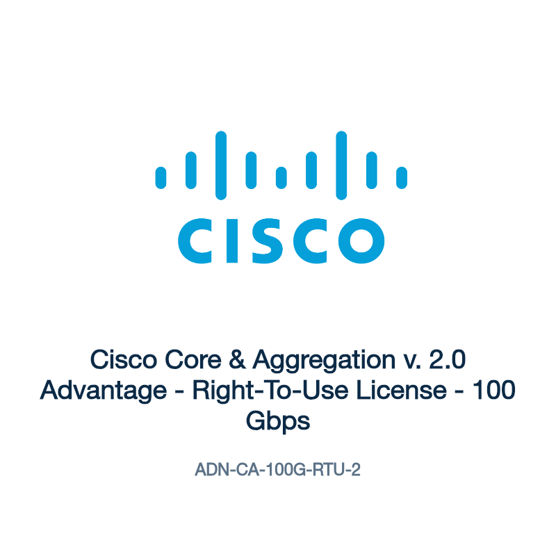 ADN-CA-100G-RTU-2: Cisco Core & Aggregation v. 2.0 Advantage