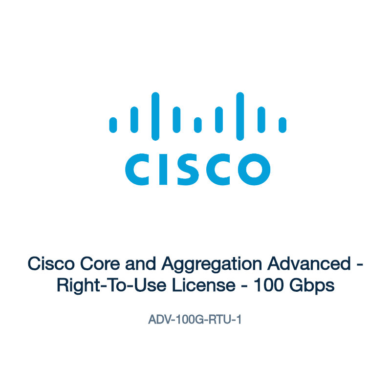 ADV-100G-RTU-1: Cisco Core and Aggregation Advanced