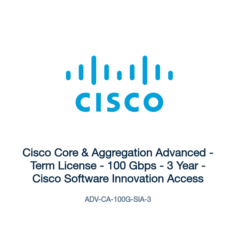 ADV-CA-100G-SIA-3: Cisco Core & Aggregation Advanced