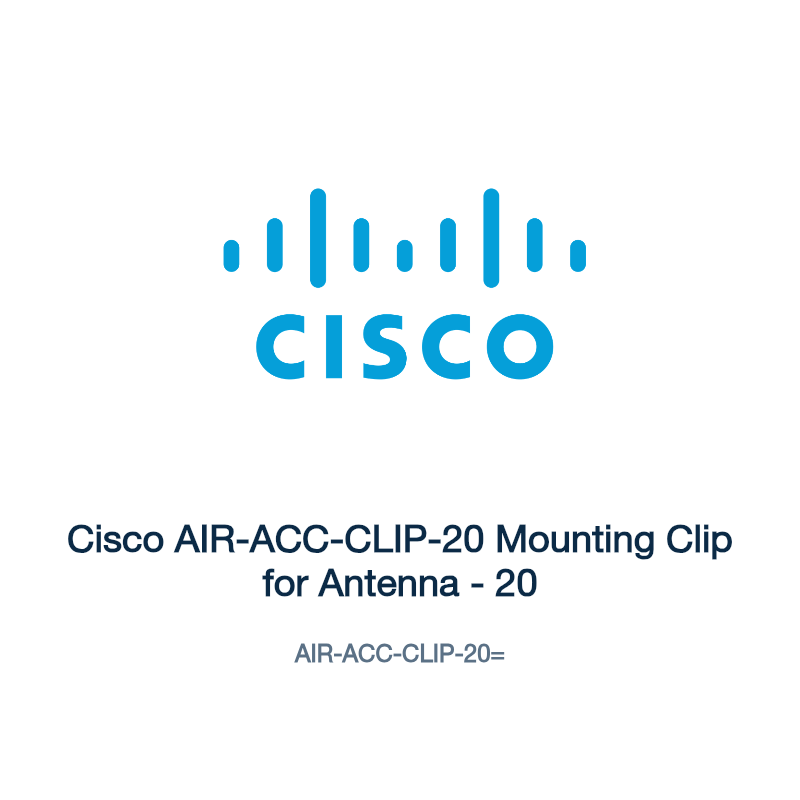 AIR-ACC-CLIP-20=: Cisco AIR-ACC-CLIP-20 Mounting Clip for Antenna