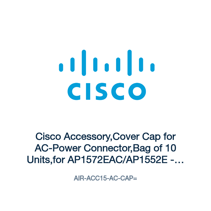 AIR-ACC15-AC-CAP=: Cisco Accessory,Cover Cap for AC-Power Connector,Bag of 10 Units,for